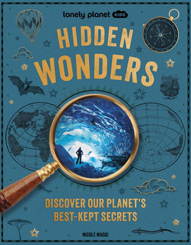 Lonely Planet Kids Hidden Wonders (Lonely Planet) book cover by Nicole Maggi, Kate Baker