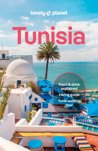 Lonely Planet Tunisia: Plan the Trip of a Lifetime | Detailed Itineraries & Maps | Insider Tips | Covers Ksar Ghilane, Bulla Regia, Cap Bon and more (Travel Guide) book cover by Owen Morton, Tharik Hussain, Paula Hardy, Lauren Keith, Virginia Maxwell, Isabel Putinja, Paul Stafford, Sanad Tabbaa, Jenny Walker, Hanane Zahrouni