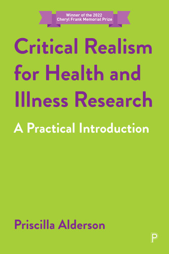 Critical Realism for Health and Illness Research: A Practical Introduction book cover by Priscilla Alderson