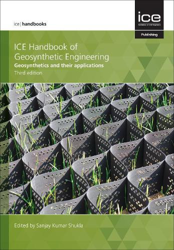 ICE Handbook of Geosynthetic Engineering 2021: Geosynthetics and their applications book cover by 