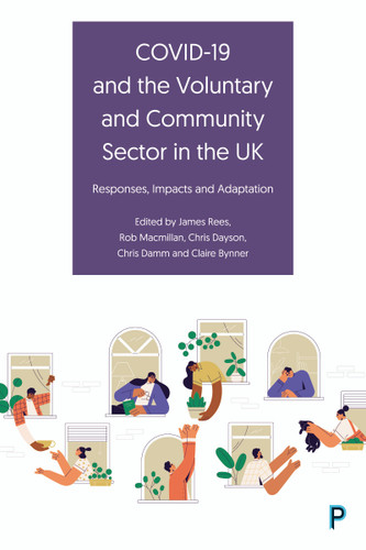 COVID-19 and the Voluntary and Community Sector in the UK: Responses, Impacts and Adaptation book cover by 