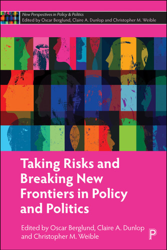 Taking Risks and Breaking New Frontiers in Policy and Politics (New Perspectives in Policy and Politics) book cover by 