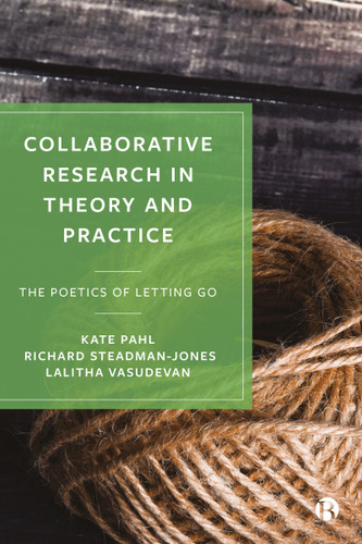 Collaborative Research in Theory and Practice: The Poetics of Letting Go book cover by Kate Pahl, Richard Steadman-Jones, Lalitha Vasudevan