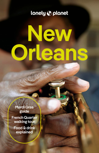 Lonely Planet New Orleans: Plan the Trip of a Lifetime | Detailed Itineraries & Maps | Insider Tips | Covers French Quarter, The Marigny & Bywater, Garden District and more (Travel Guide) book cover by Adam Karlin, Joel Balsam, Regis St Louis