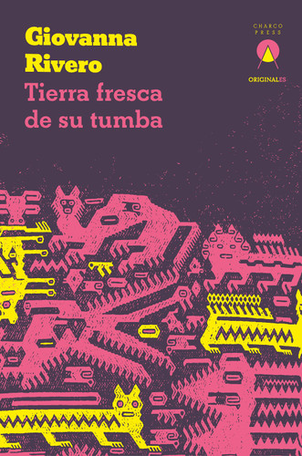 Tierra fresca de su tumba (OriginalES) book cover by Giovanna Rivero