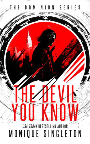 The Devil You Know: Until You Don't book cover by Monique Singleton
