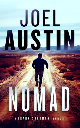 Nomad: A military thriller where the desert heat isn’t the only killer (Frank Sherman Thrillers #4) book cover by Joel Austin