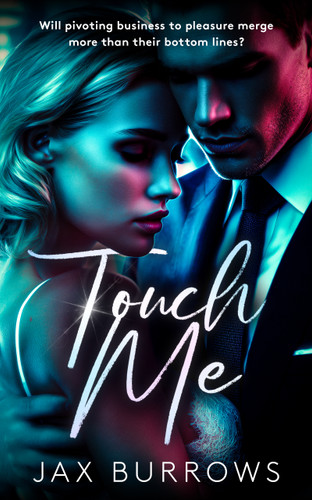 Touch Me (Sex and the CEO #1) book cover by Jax Burrows