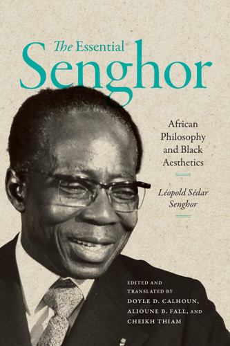 The Essential Senghor: African Philosophy and Black Aesthetics book cover by Léopold Sédar Senghor