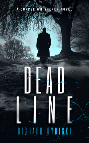 Dead Line: A Supernatural Crime Thriller Where the Past Won’t Stay Buried book cover by Richard Rybicki