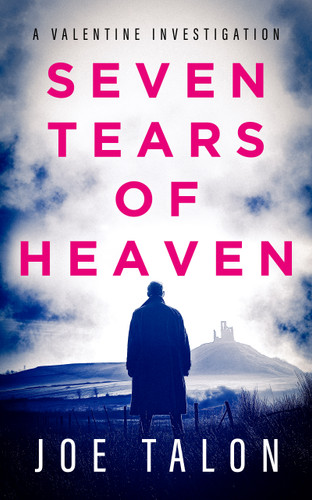 Seven Tears Of Heaven: A crime mystery from Somerset book cover by Joe Talon