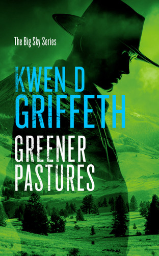 Greener Pastures book cover by Kwen D. Griffeth