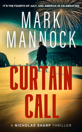 Curtain Call: an action-packed thriller book cover by Mark Mannock