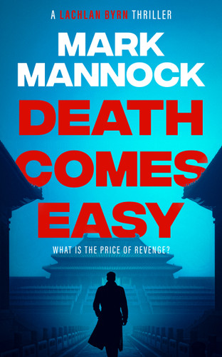 DEATH COMES EASY (LACHLAN BYRN THRILLERS #2) book cover by Mark Mannock