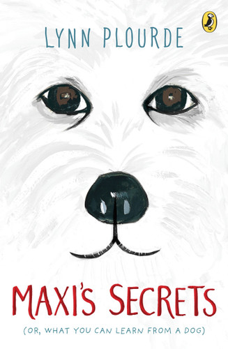 Maxi's Secrets: (Or, What You Can Learn from a Dog) book cover by Lynn Plourde