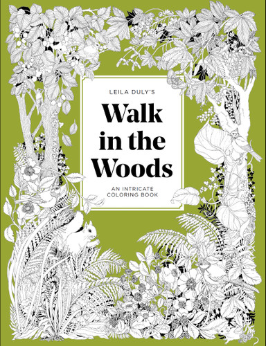 A Walk in the Woods: An Intricate Coloring Book book cover by 