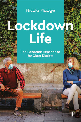 Lockdown Life: The Pandemic Experience for Older Diarists book cover by Nicola Madge