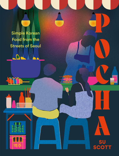 Pocha: Simple Korean Food from the Streets of Seoul book cover by Su Scott