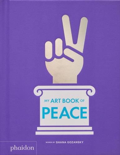 My Art Book of Peace (My Art Books) book cover by Shana Gozansky