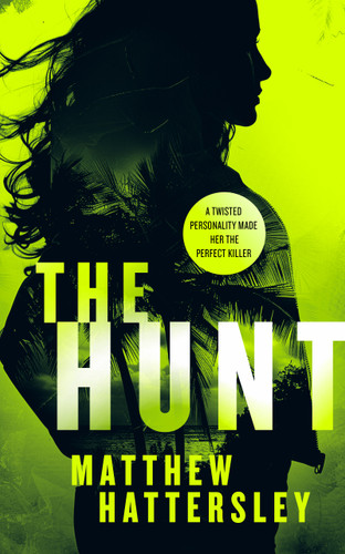 The Hunt: a page-turning thriller (Acid Vanilla Series #3) book cover by Matthew Hattersley