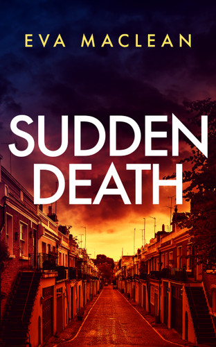 Sudden Death: A British Detective Mystery (Detective Miranda Murphy #3) book cover by Eva Maclean