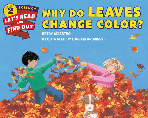 Why Do Leaves Change Color? (Let's-Read-and-Find-Out Science 2) book cover by Betsy Maestro