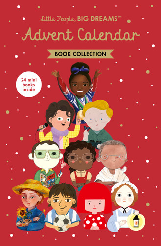 Little People, BIG DREAMS: Advent Calendar Book Collection: 2025 Edition (Little People, BIG DREAMS) book cover by Maria Isabel Sanchez Vegara