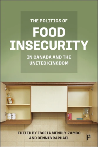 The Politics of Food Insecurity in Canada and the United Kingdom book cover by 