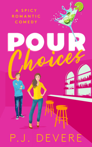 Pour Choices book cover by P.J. DeVere