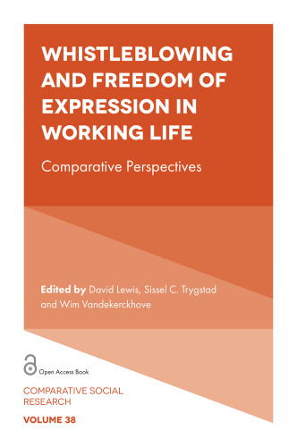 Whistleblowing and Freedom of Expression in Working Life: Comparative Perspectives (Comparative Social Research #38) book cover by 