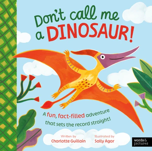 Don't Call Me a Dinosaur! (Don't Call Me A) book cover by Charlotte Guillain