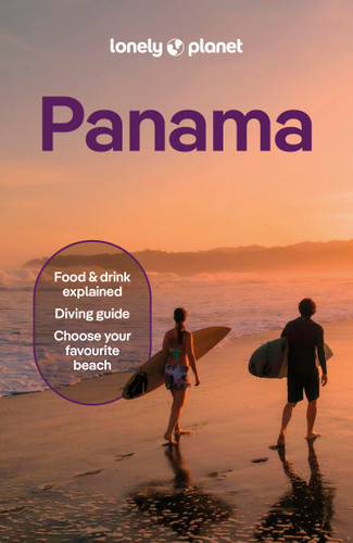 Lonely Planet Panama: Plan the Trip of a Lifetime | Detailed Itineraries & Maps | Insider Tips | Covers Panama City, Bocas del Toro, Darien and more (Travel Guide) book cover by Jen Ruiz, Jesse Scott, Ryan Ver Berkmoes, Alex Egerton, Rosie Bell