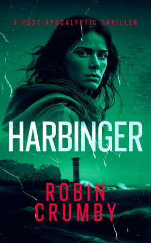 Harbinger: The Post-Pandemic Survival Thriller book cover by Robin Crumby