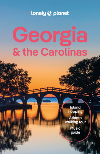Lonely Planet Georgia & the Carolinas (Travel Guide) book cover by Caroline Eubanks, Emily Matchar, Amy C Balfour, Regis St Louis, Rachel Chang, Kevin Raub