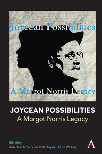 Joycean Possibilities: A Margot Norris Legacy (Anthem Irish Studies #1) book cover by 
