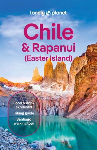 Lonely Planet Chile & Rapa Nui (Easter Island): Plan the Trip of a Lifetime | Detailed Itineraries & Maps | Insider Tips | Covers Santiago, Norte Grande, Norte Chico and more (Travel Guide) book cover by Kevin Raub, Mark Johanson, Bailey Freeman, Isabel Albiston, Wendy Yanagihara
