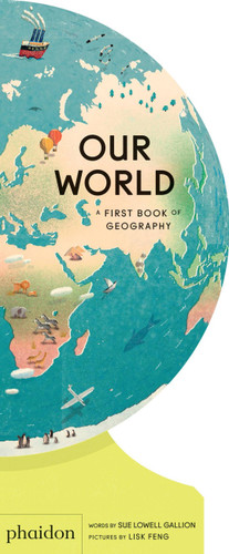 Our World: A First Book of Geography (Our World Collection) book cover by Sue Lowell Gallion