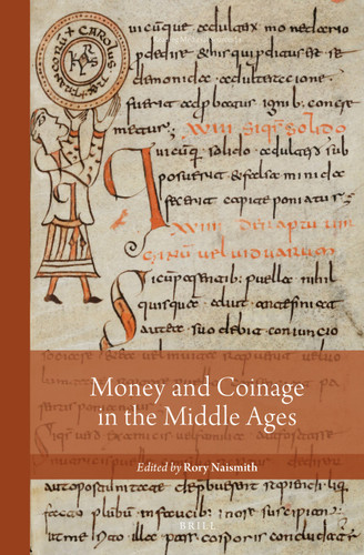 Money and Coinage in the Middle Ages [9789004372467]