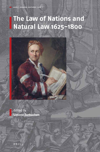 The Law of Nations and Natural Law 1625–1800 [9789004384194]