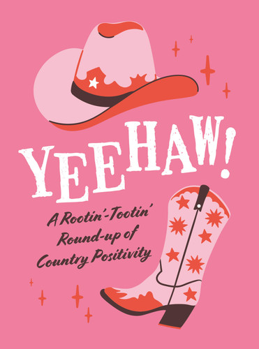Yeehaw!: A Rootin’-Tootin’ Round-up of Country Positivity book cover by Summersdale Publishers