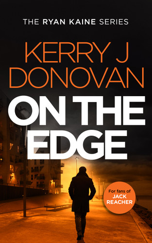 On the Edge: Book 6 in the Ryan Kaine series (Ryan Kaine #6) book cover by Kerry J. Donovan