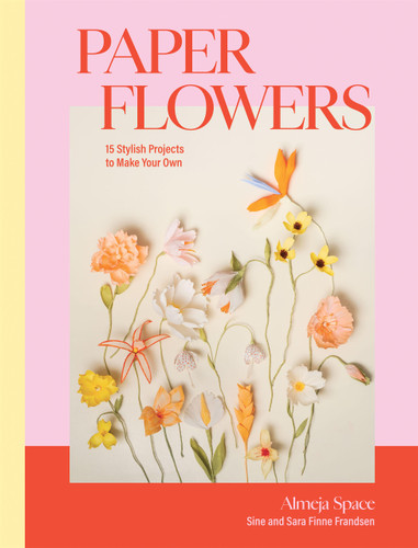 Paper Flowers: 15 Stylish Projects To Make Your Own book cover by Sine Finne Frandsen, Sara Finne Frandsen