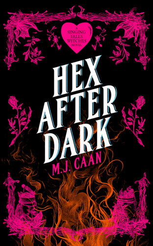 Hex After Dark: Singing Falls Witches Book Eight (Singing Falls Witches #8) book cover by M.J. Caan