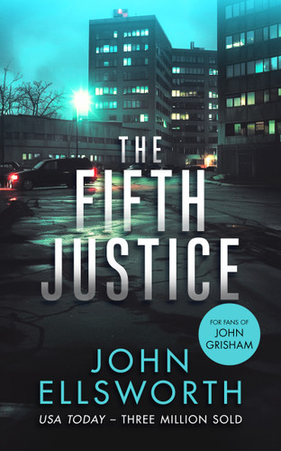 The Fifth Justice: A legal thriller (Michael Gresham Thrillers #9) book cover by John Ellsworth