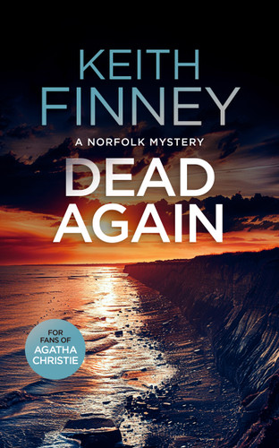 Dead... Again: A Cozy British Murder Mystery Series book cover by Keith Finney