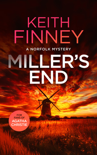 Miller's End: A Cozy British Murder Mystery Series book cover by Keith Finney