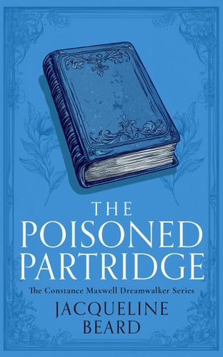 The Poisoned Partridge: A Cozy Historical Mystery With a Touch of Supernatural Suspense book cover by Jacqueline Beard