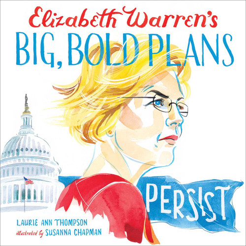 Elizabeth Warren's Big, Bold Plans book cover by Laurie Ann Thompson