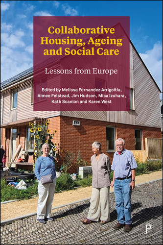 Collaborative Housing, Ageing and Social Care: Lessons from Europe book cover by 