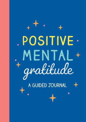 Positive Mental Gratitude: A Guided Journal book cover by Summersdale Publishers